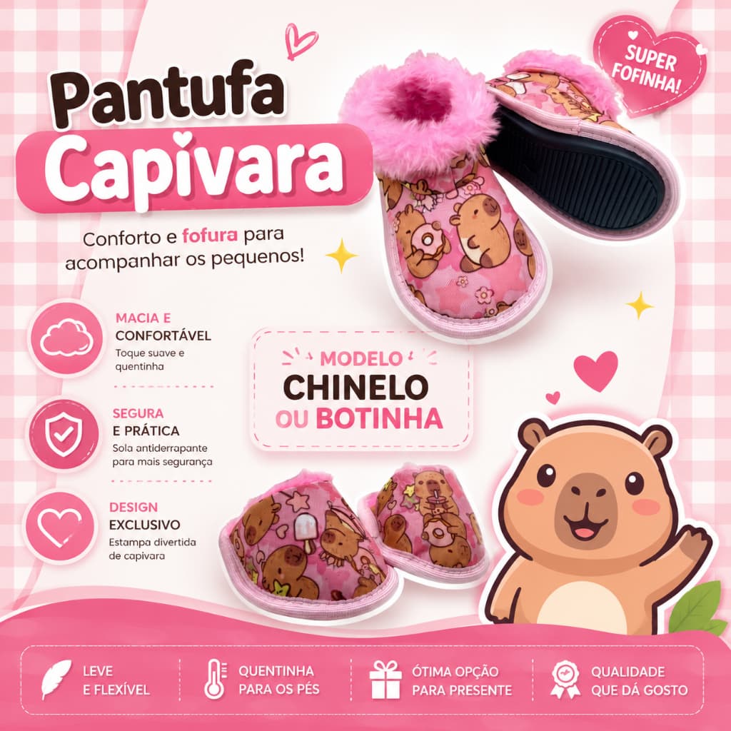 Pantufa Capivara Botinha e Chinelo Menina Infantil Tam. 21 ao 34 Forrada com lã Inverno com Solado Antiderrapante