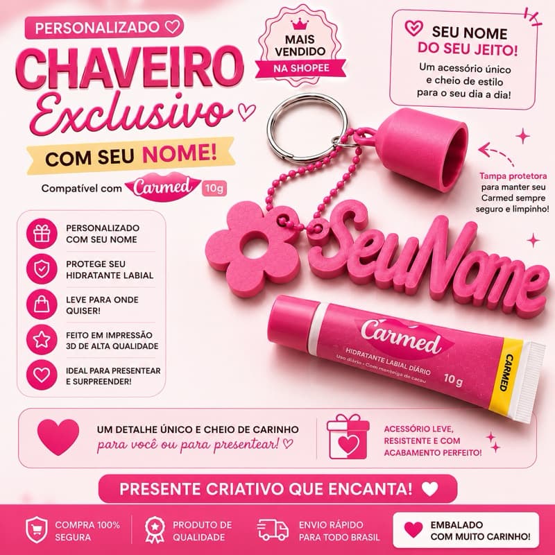 Chaveiro Personalizado com Nome Porta Hidratante Labial Compatível com Carmed 10g | Impressão 3D
