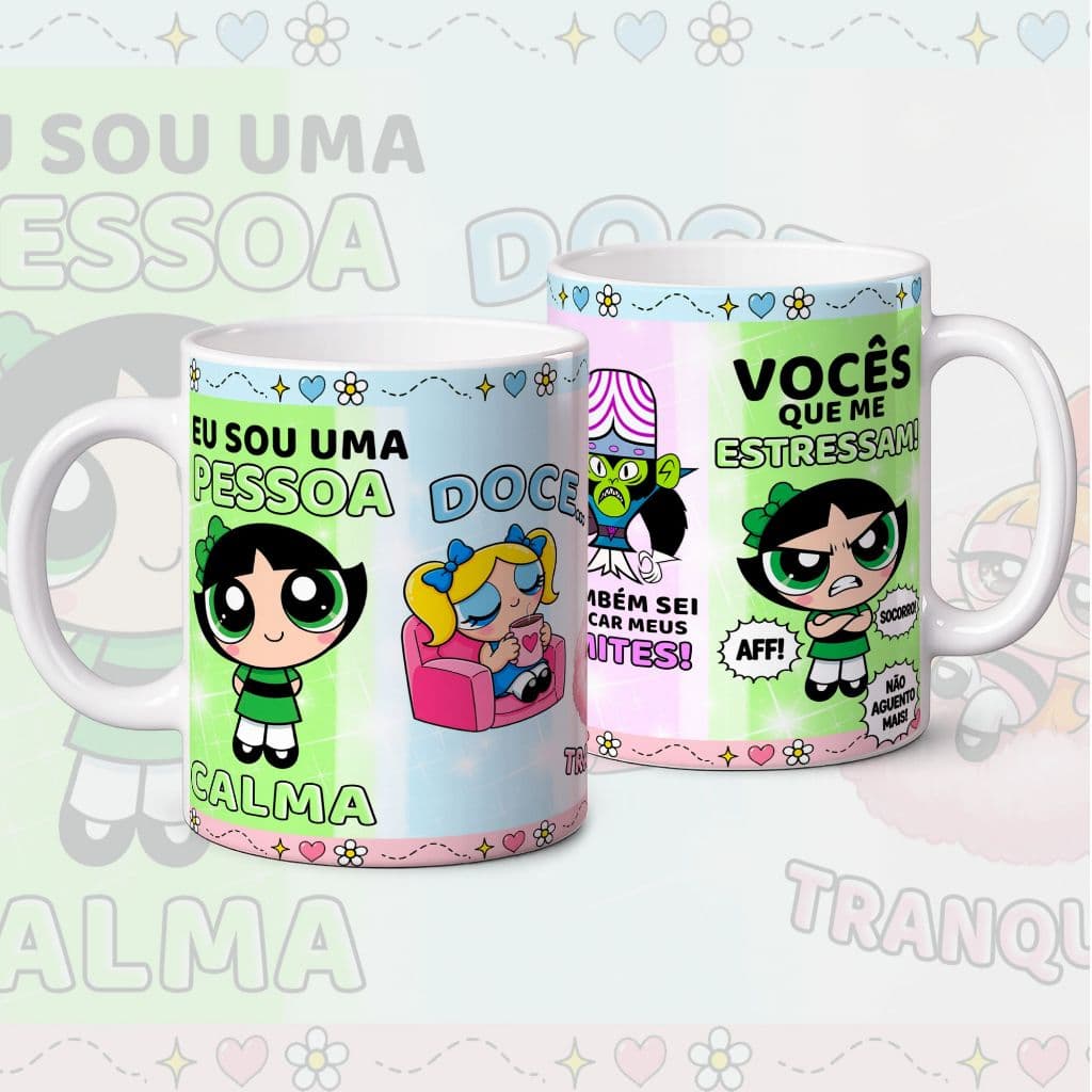Caneca Meninas Superpoderosas Eu Sou Uma Pessoa Calma Presente Criativo Meme 325ml