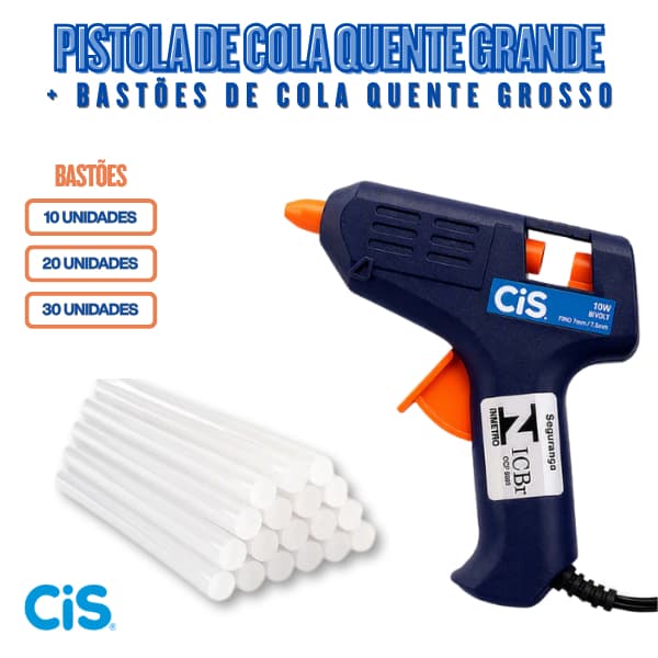 Kit Pistola Cola Quente Grande CIS Original Bivolt + Bastão Cola Quente Grosso 11,2mm 10 20 30 Unidades
