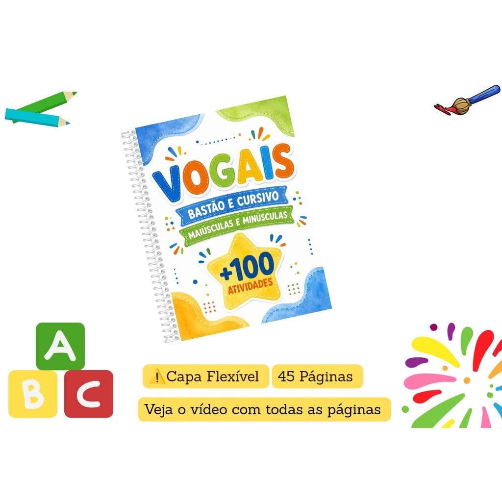 Apostila das Vogais | +100 Atividades de Alfabetização | Bastão e Cursiva  | Alfabetização | 45 Páginas | #40