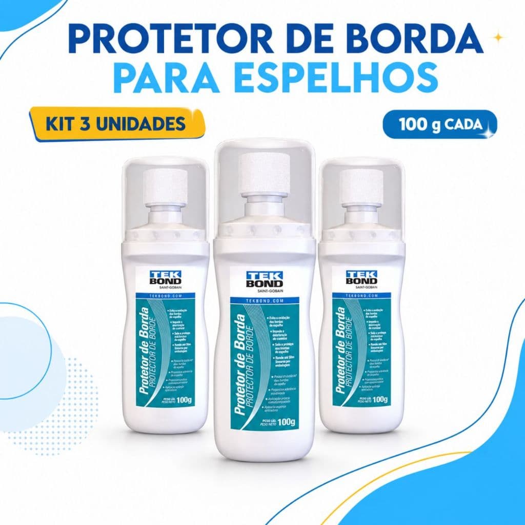 Kit 3 Protetor De Borda Espelhos Tekbond 100g Anti Oxidação