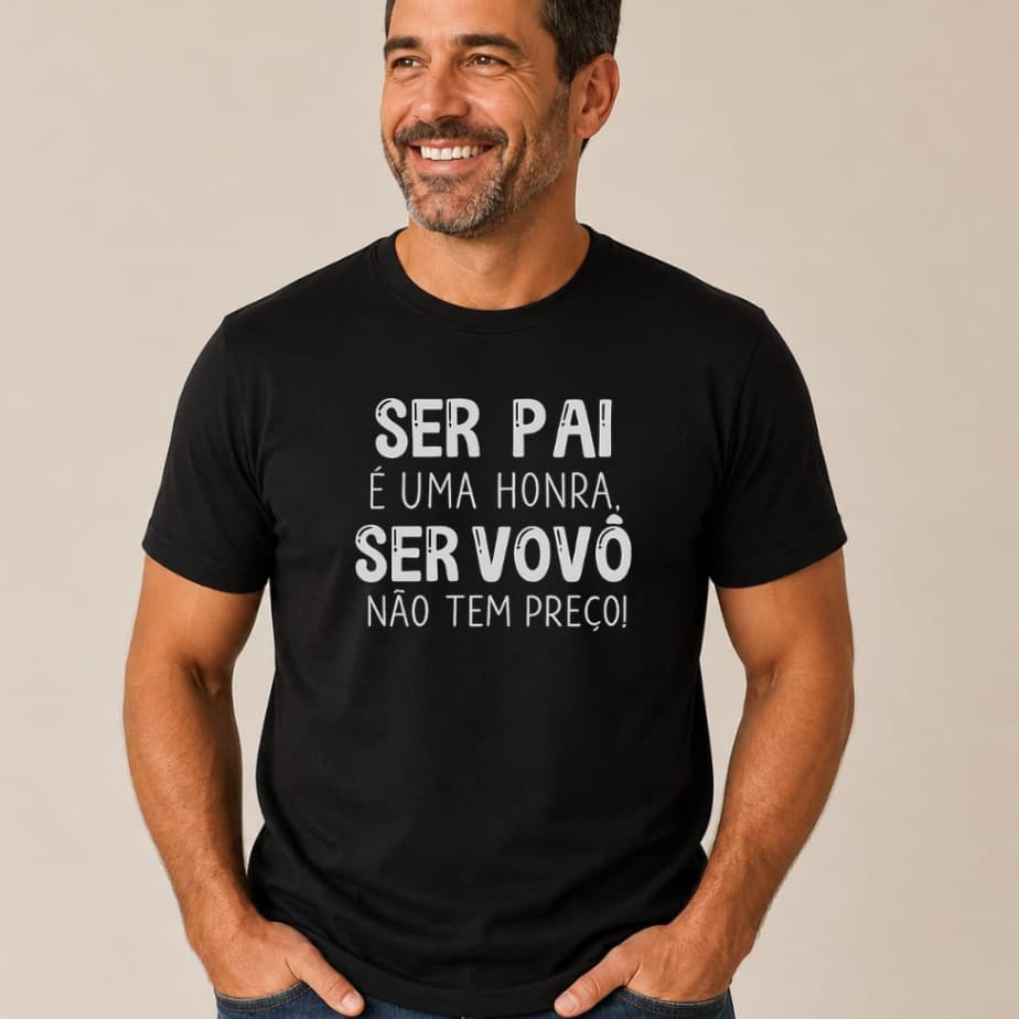 Camiseta Camisa Blusa algodão premium estampado Pai é uma Honra Ser Vovô Não Tem Preço presente Pai Dia dos Pais