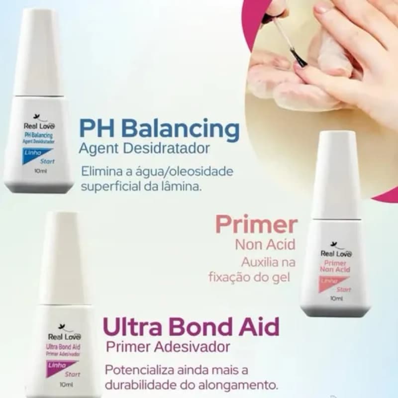 Kit 3 Preparadores 10ml Linha Start - Real Love l- ph balancing , primer,ultra bond