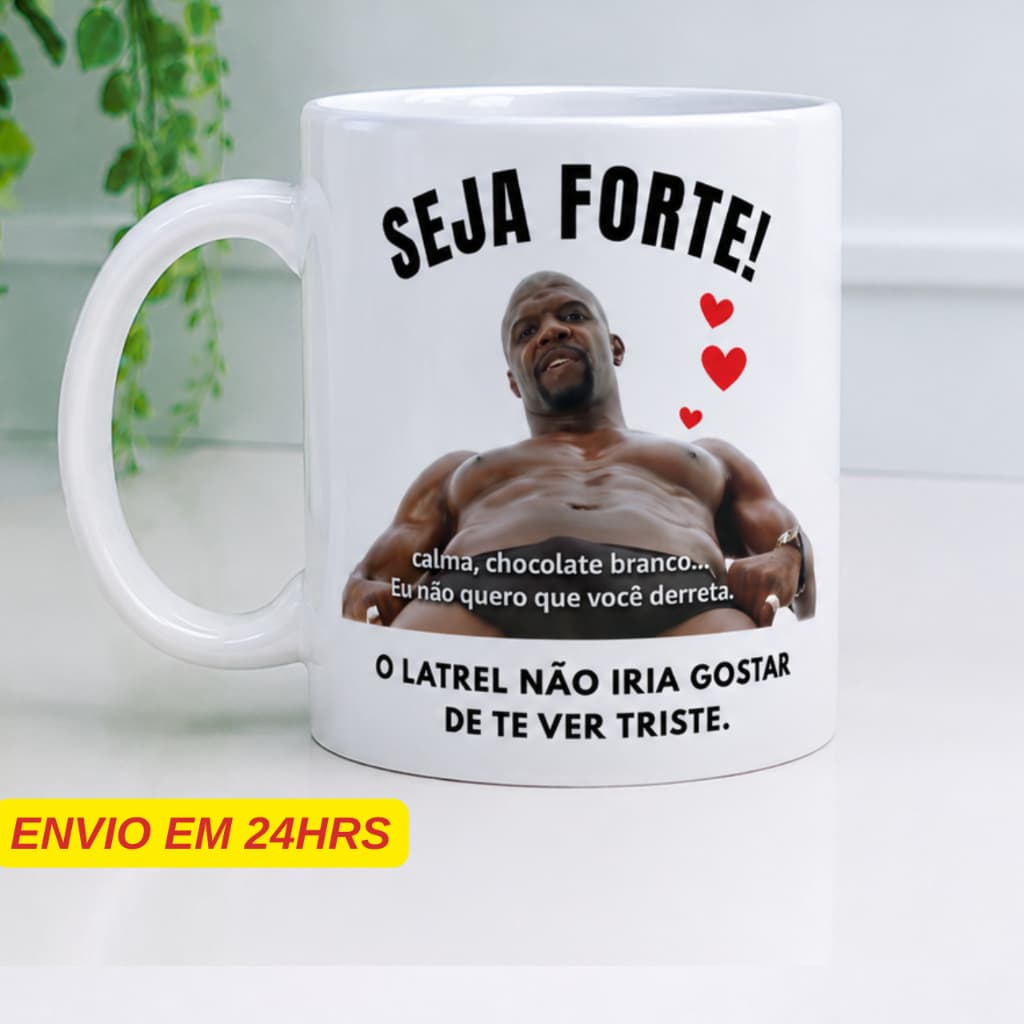 Caneca Meme Latrel Seja Forte Presente Engraçado Latrell Branquelas Xicara 325ML