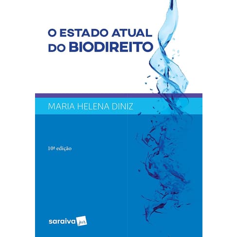 Livro - O Estado atual do biodireito - 10ª edição