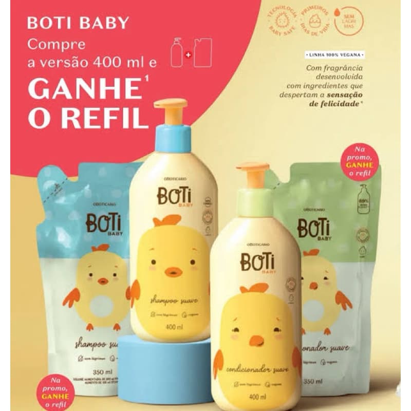 Compre a Linha Baby boti O Boticário 400ml e ganhe o Refil 350 ml
