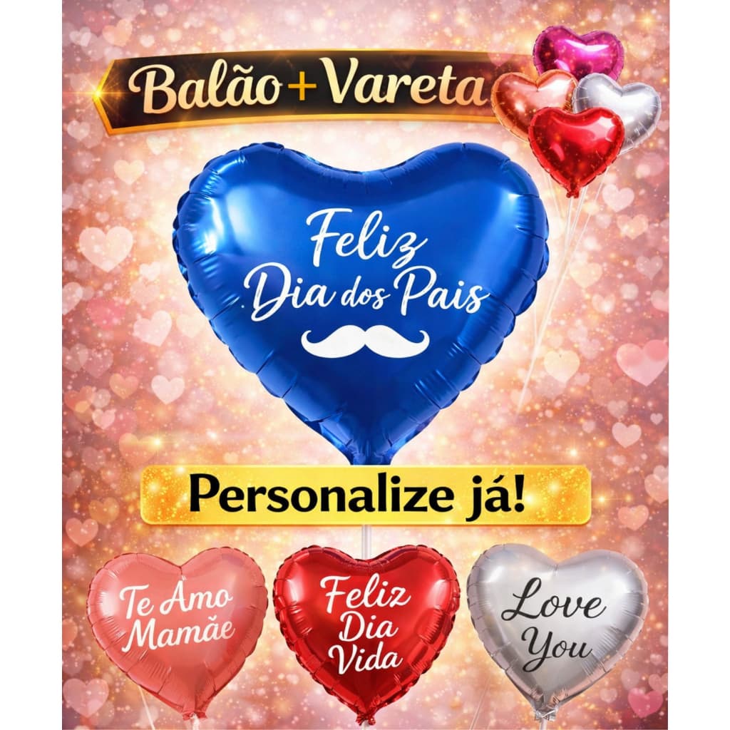 Kit 1 Balão de Coração Metalizado Cores PERSONALIZADO  + 1 VARETA - Balão de Aniversário, Presente e Surpresa|Balões