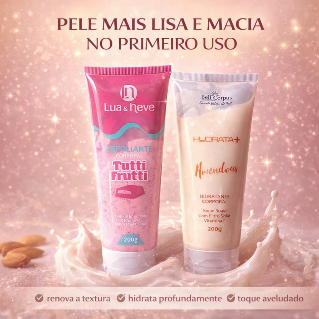 Kit Corporal Pele Lisa e Macia Esfoliante Tutti Frutti + Hidratante Amêndoas