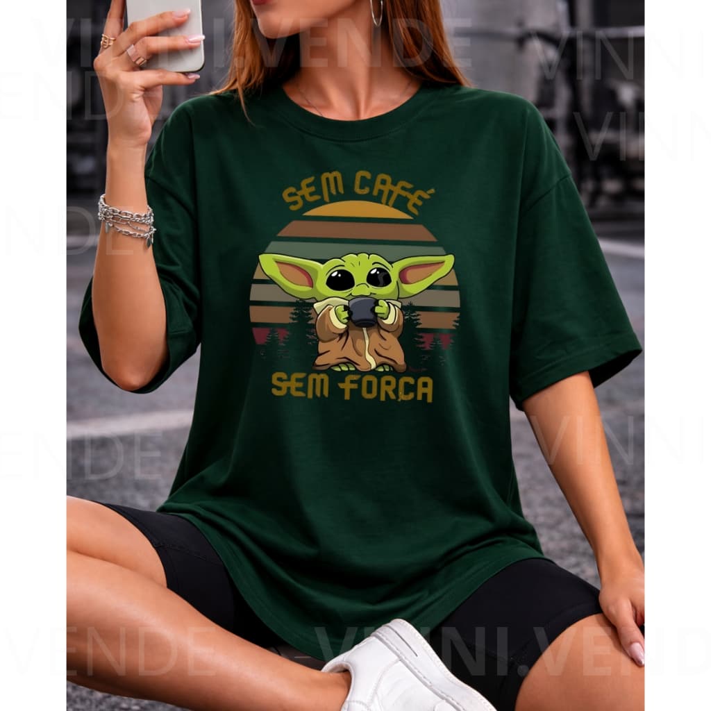 Camiseta Baby Yoda Sem Café Sem Força Estampa Geek Casual Top Premium