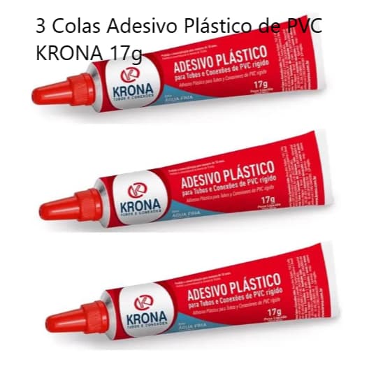 Kit 3 Colas Para Cano Tubo Conexões PVC KRONA 17g Fixação Forte Para Cano e Conexão Hidráulica