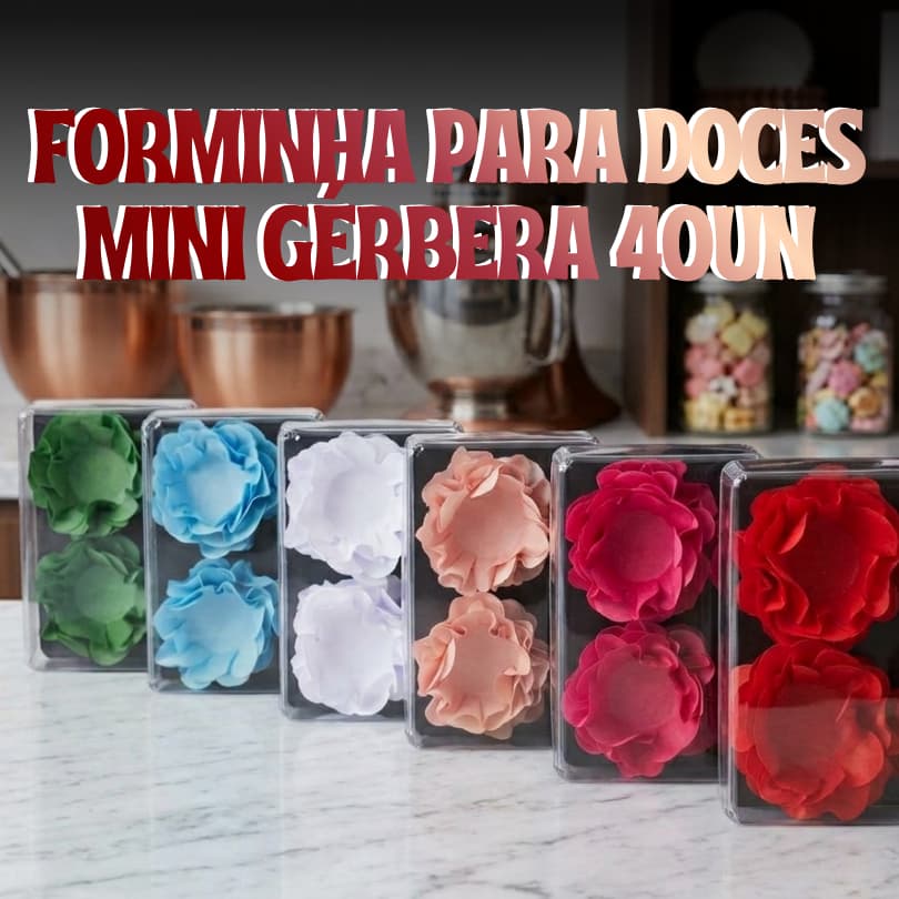 Forminha para Doces Finos Mini Gérbera 40un | Vermelho, Pink, Rosa Bebê, Branco, Azul bebê, Verde