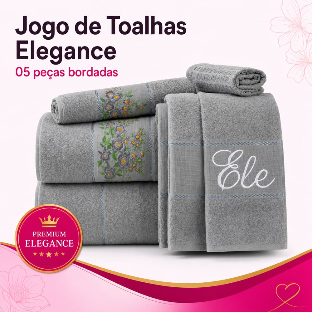 Jogo Toalha De Banho Elegance 05 Pecas Bordados Ele E Ela Casal Presente Casamento Casa Nova Noivos Pai Mae Suite
