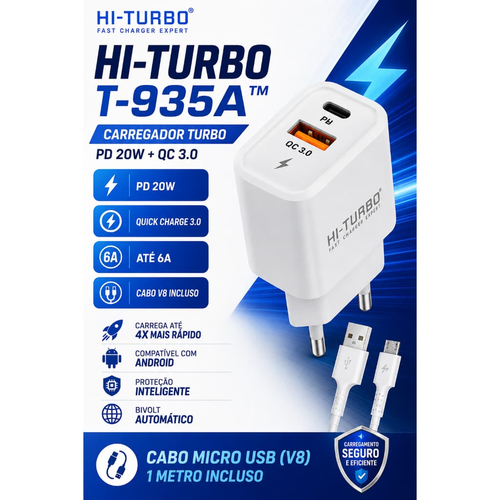 CARREGADOR RÁPIDO HI-TURBO T-935A COM CABO MICRO USB (V8) INCLUSO