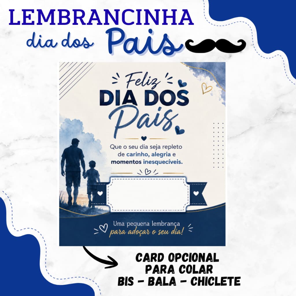 Card Lembrancinha Dia dos Pais - Card para Doces - NÃO ACOMPANHA DOCES - PEGUE E MONTE