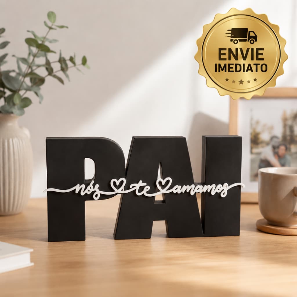 Decorativo Dia dos Pais | Palavra "PAI"  | Presente Criativo e Elegante