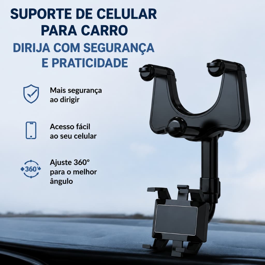 Suporte de Celular para Carro 360° Universal Ajustável, Suporte Veicular para Painel e Retrovisor, Base Fixa para GPS e