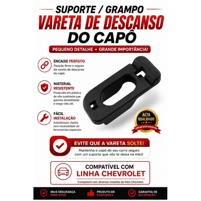 Grampo Vareta Capô Chevrolet Corsa Celta Astra Classic Cobalt Prisma Spin Zafira Reforçado