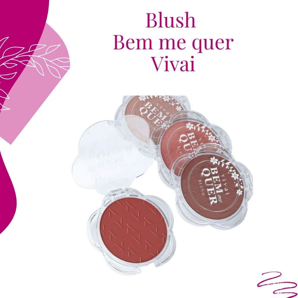 Blush Bem Me Quer Vivai 4 Cores Disponíveis