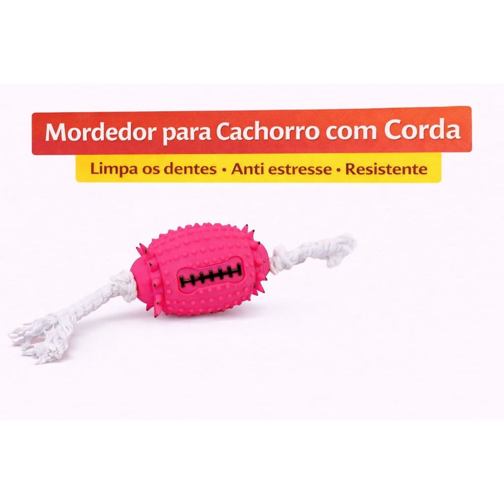 Brinquedo Mordedor para Cachorro com Corda – Limpa Dentes e Anti Estresse