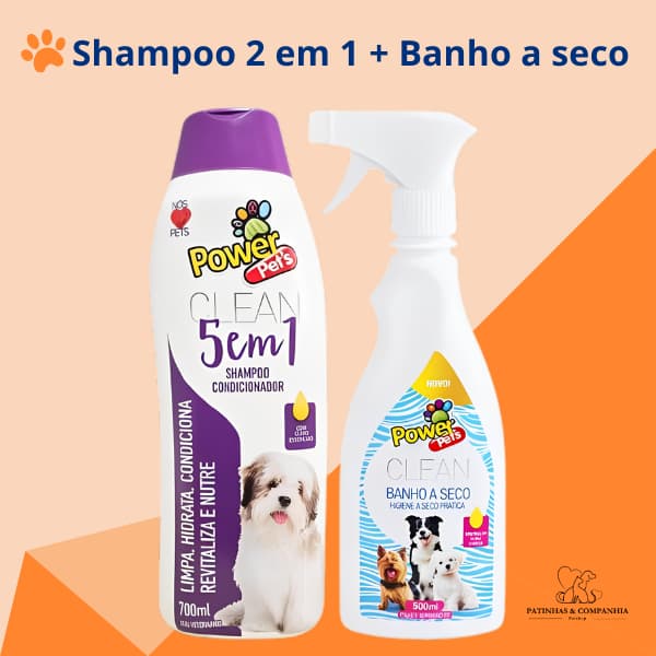 Kit Shampoo 2 em 1 Clean 700ml Power Pets + Banho a Seco Clean 500ml Power Pets