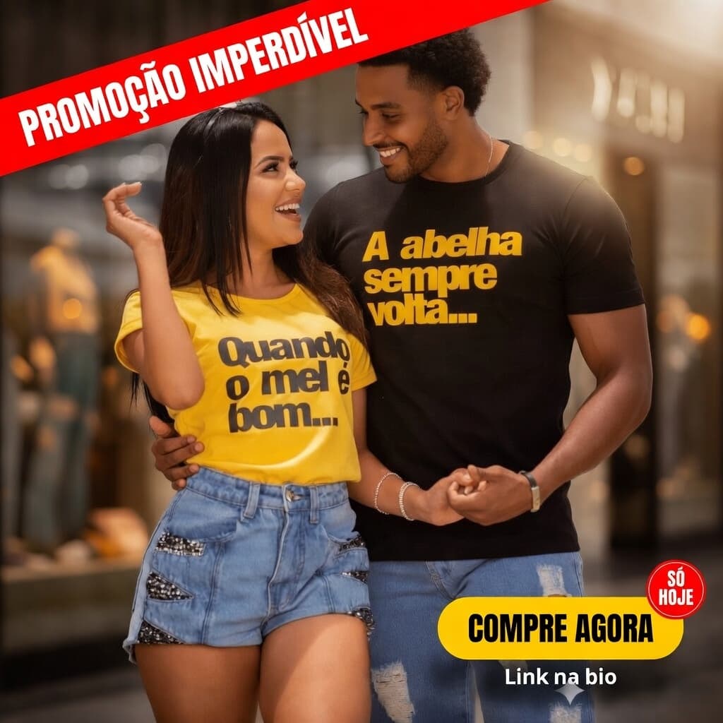 Camisetas Casal Kit Namorados 100% Algodão Estampada "Quando o mel é bom" | Casal | Envio Rápido