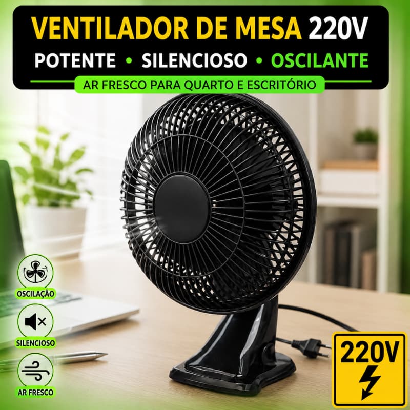 Ventilador De Mesa 220V Potente Silencioso Com Oscilação 3 Velocidades Ar Fresco 🌀