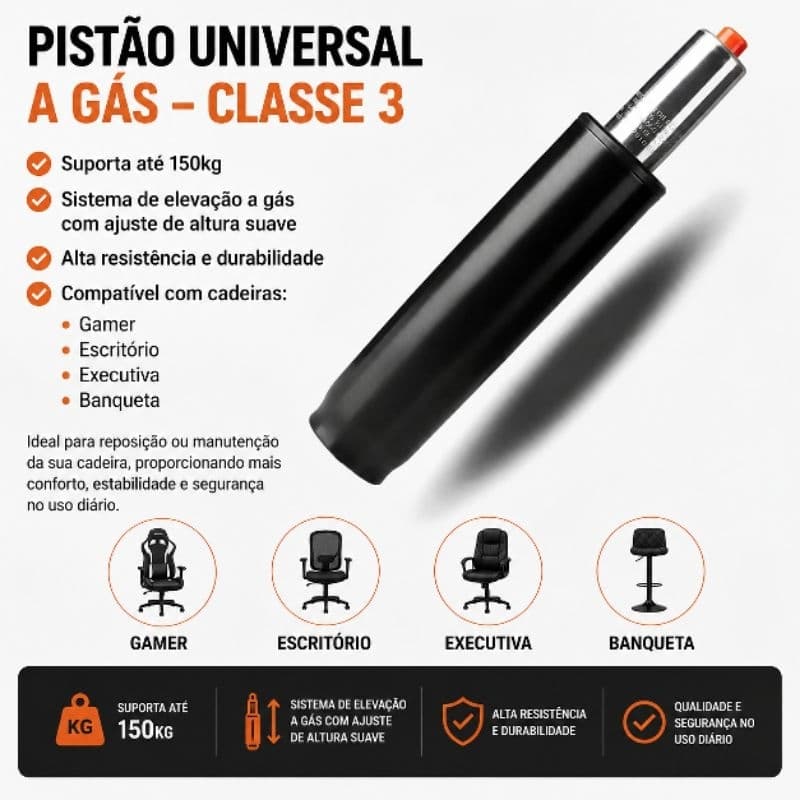 Pistão a Gás Classe 3 Universal – Suporta até 150kg | Alta Resistência e Conforto