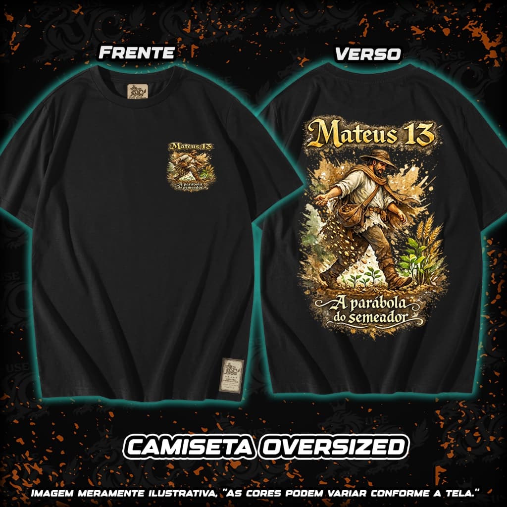 Camiseta Parábola Semeador Cristã Oversized Gospel Streetwear 100% Algodão Unissex E20