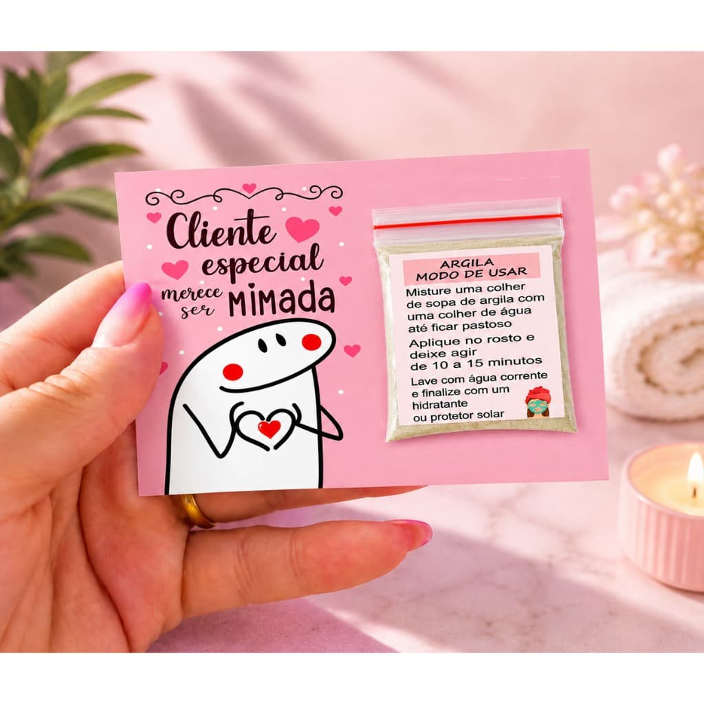 Mimo Argila Verde ou Rosa Cliente Especial Merece Mimo Agradecimento Personalizado com suas redes