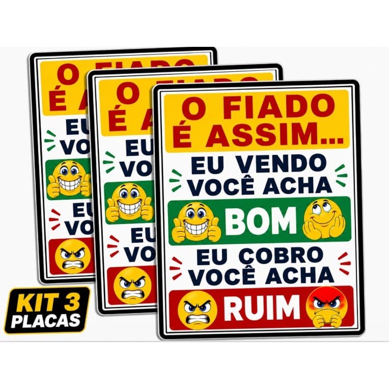 Kit 3 Placas O Fiado Acaba Com a Amizade Aviso Divertido para Comércio e Bar