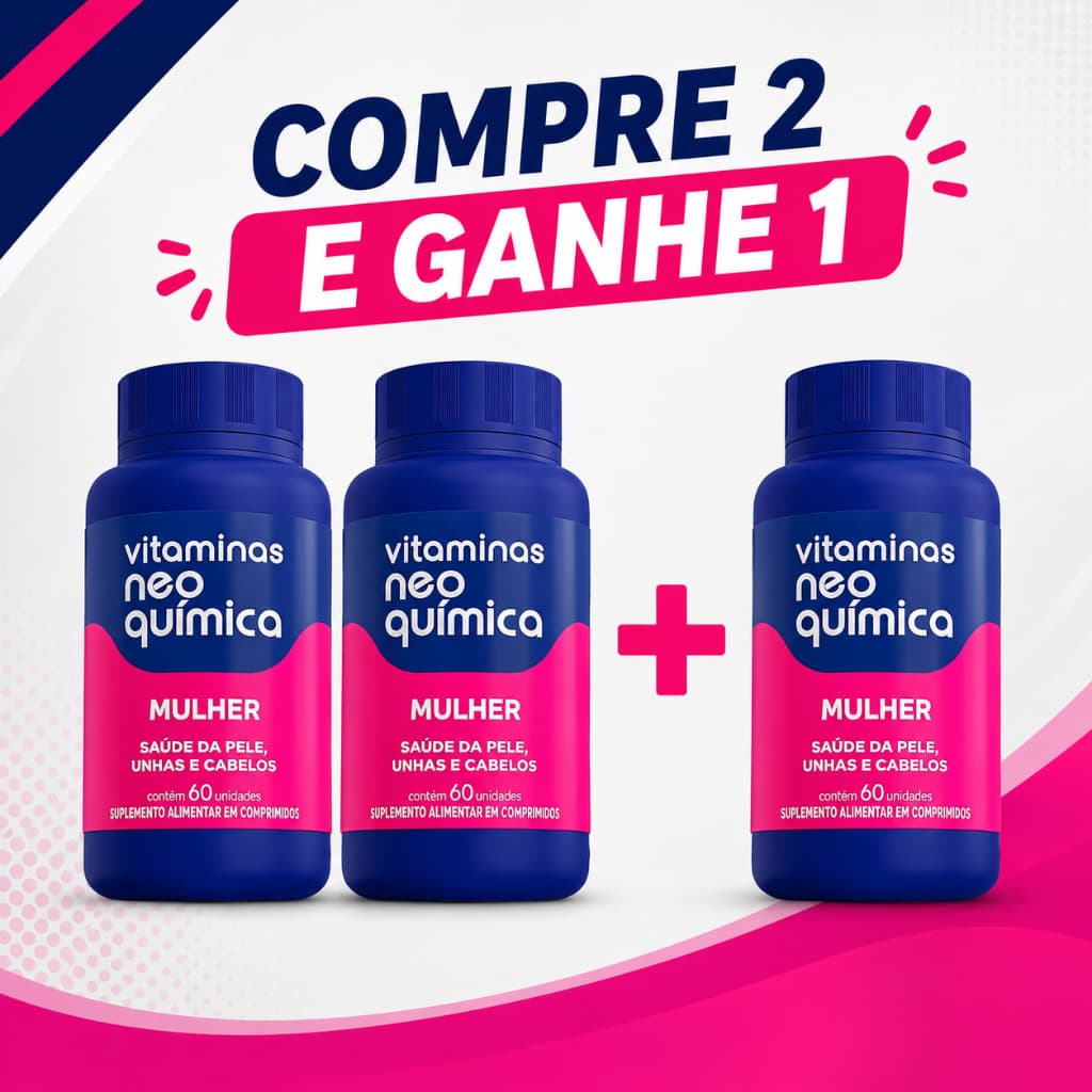 Pague 2 Leve 3 Vitamina Neo quimica Mulher 60 Comprimidos Cada