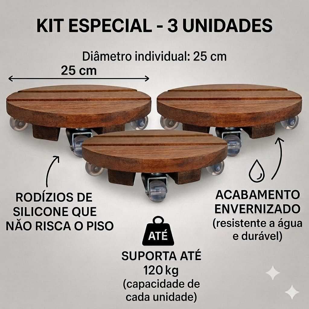 KIT 3 SUPORTES PARA VASO PESADO DE PLANTA COM RODINHAS DE SILICONE GEL 25 CM ANTI-RISCO MADEIRA ENVERNIZADA