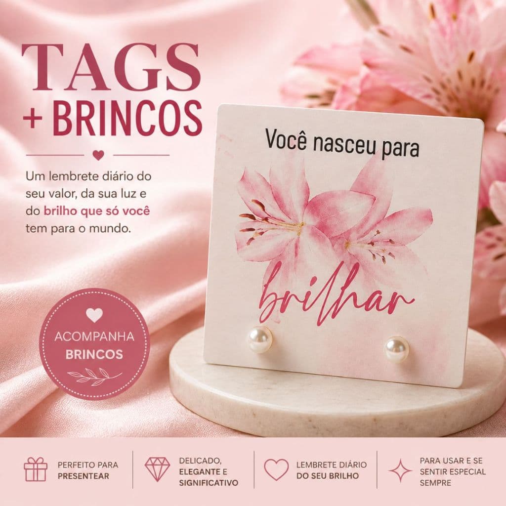Kit Tags Lembrancinha Você Nasceu Para Brilhar com Brincos Pérola 6mm Presente Feminino Delicado e Especial