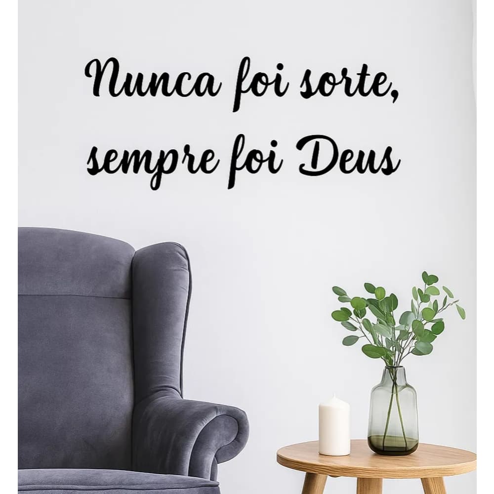 Frase Nunca foi sorte sempre foi Deus em MDF Quadro Decorativo Religioso