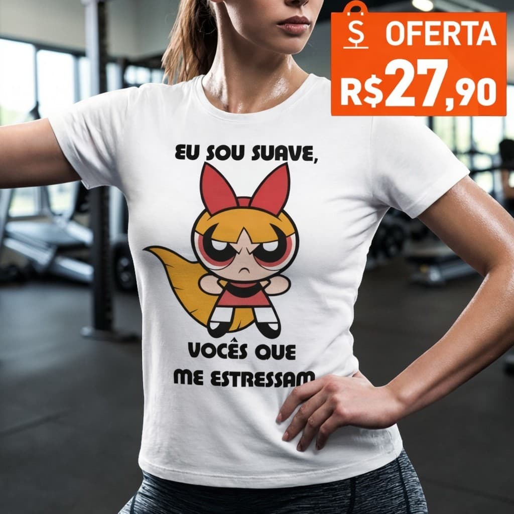 Camiseta Feminina Academia T-Shirt Meninas Superpoderosas Oversized Docinho Lindinha Florzinha