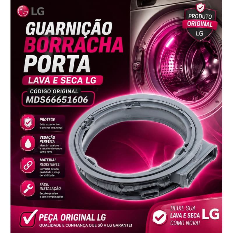Guarnição Borracha Porta Lava e Seca LG MDS66651606 Original – Vedação Perfeita e Alta Durabilidade