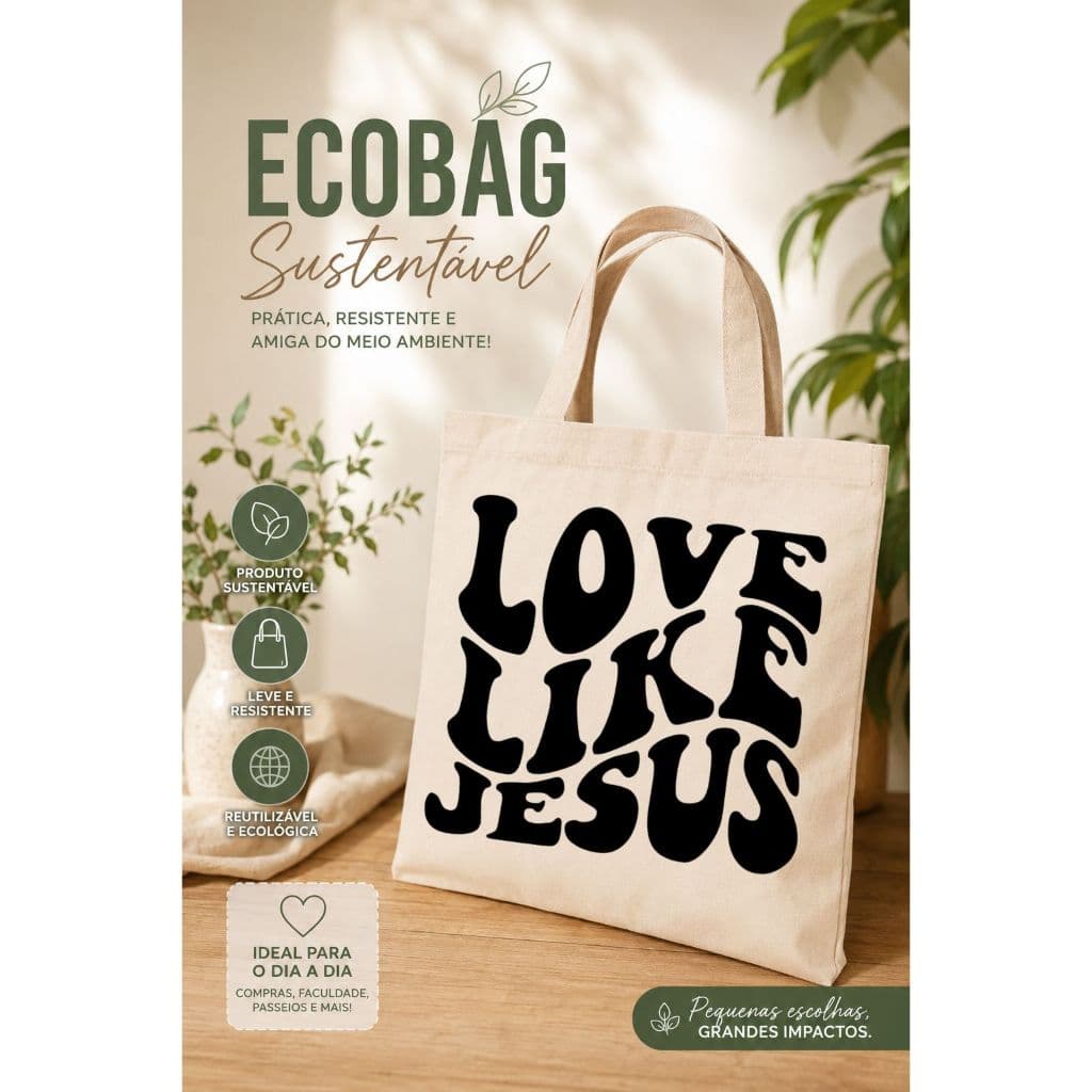 Ecobag Love Like Jesus Bolsa Ecologica Estampada Cristã Unissex Reutilizável Shopper