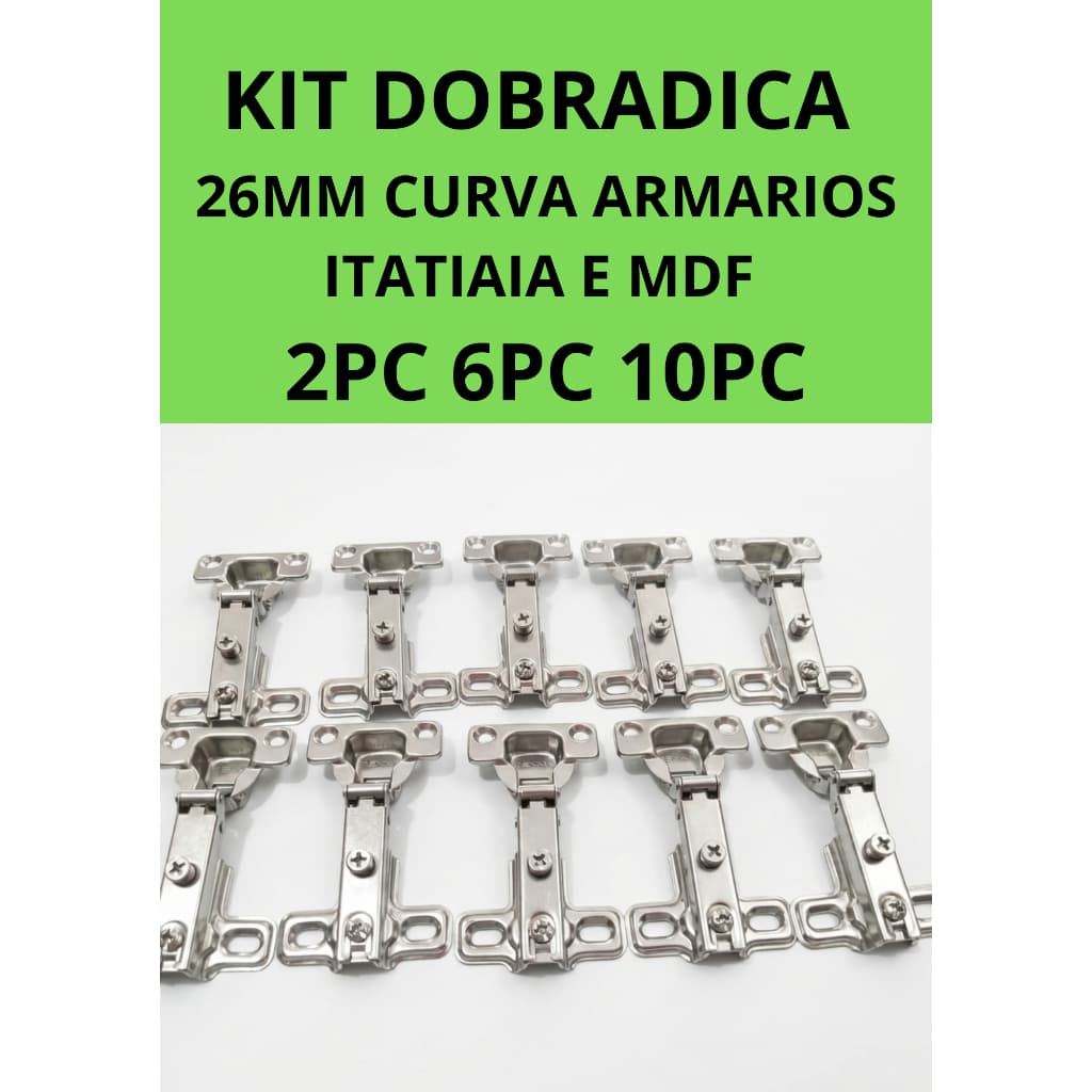 Kit Dobradiça curva 26mm para porta de armario, Armário itatiaia, moveis mdf e mdp, kit c/ 2,6,10pc