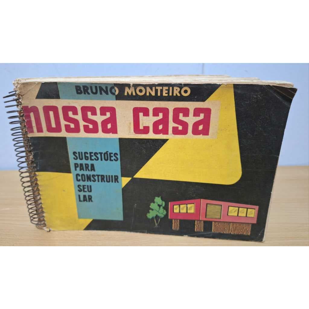Nossa Casa Sugestões para Construir Seu Lar Bruno Monteiro Edições o Livreiro 100 Projetos