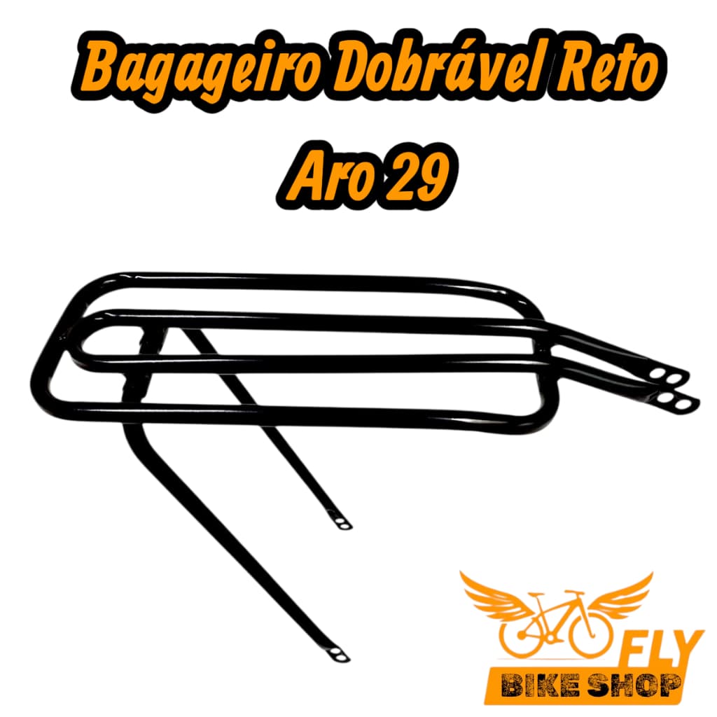 BAGAGEIRO GARUPA RETO ARO 29 FLY BIKE  SHOP DOBRÁVEL EM AÇO PARA BICICLETAS MODELO TUBÃO DNZ