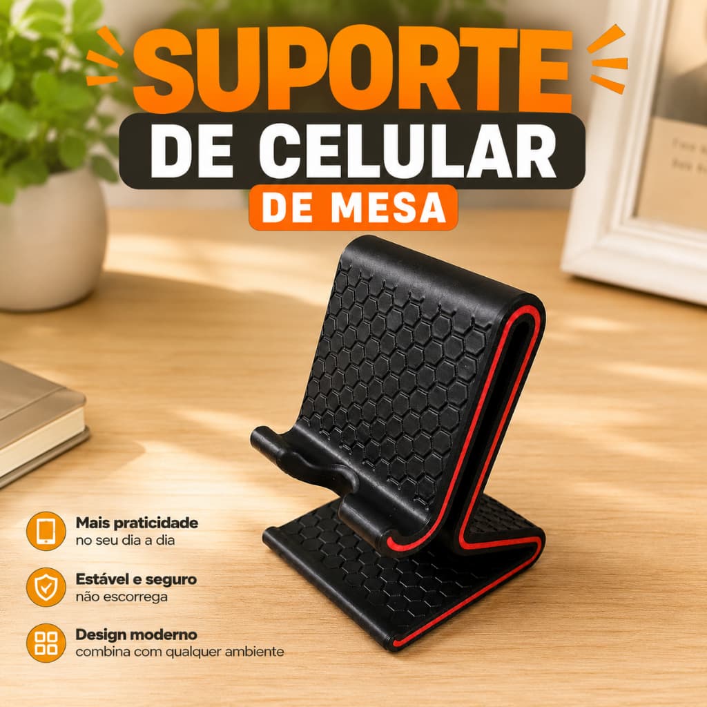 Suporte Para Celular Premium: Conforto E Organização Para O Seu Dia A Dia