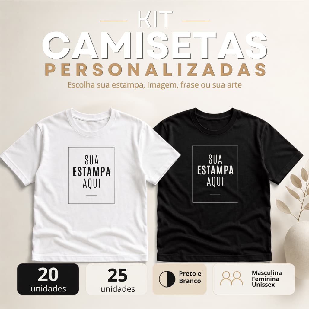 Kit 20 ou 25 Camisetas Personalizadas Algodão Unissex Masculina Feminina com Sua Estampa Arte ou Frase