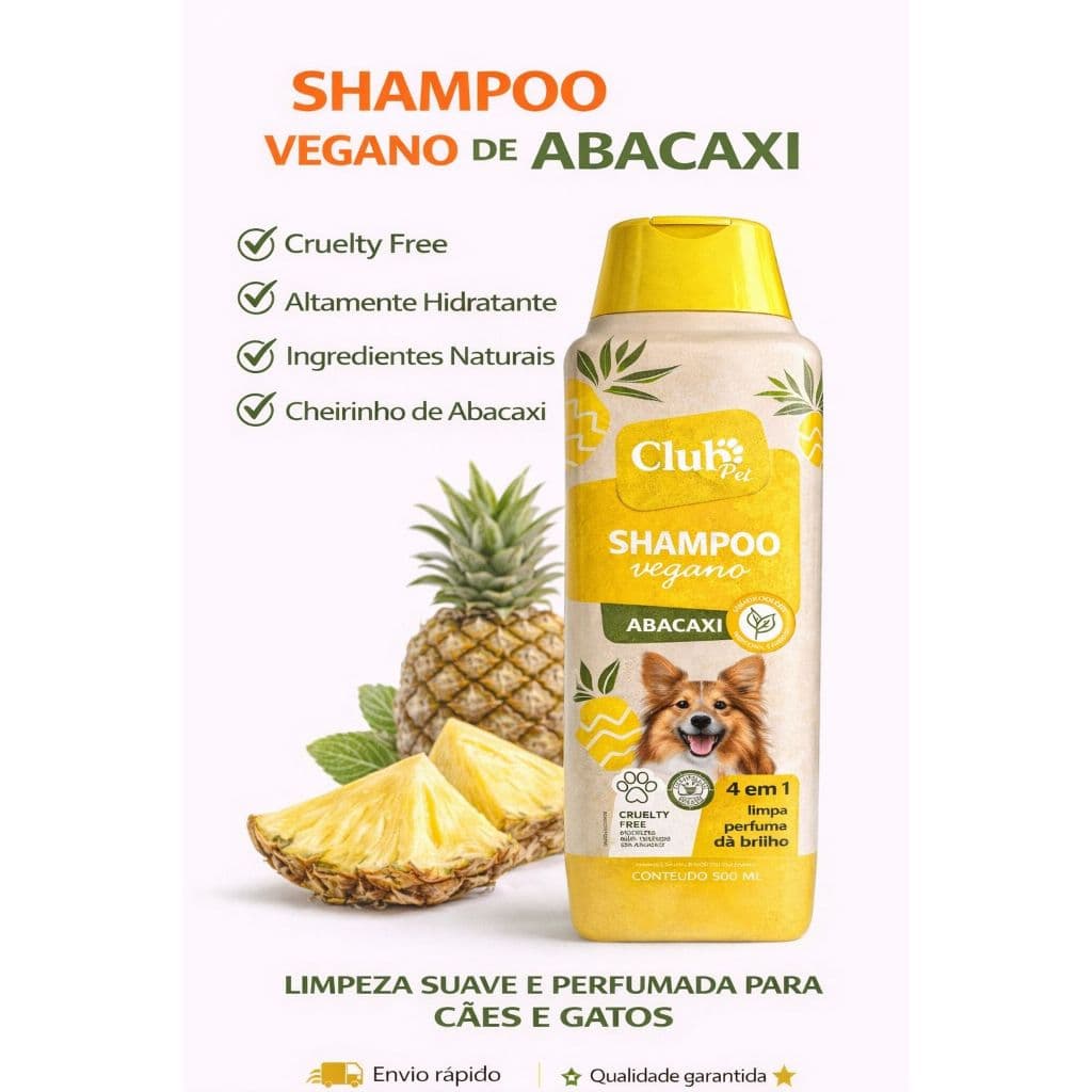 Shampoo Vegano Pet Abacaxi 500ml Cães e Gatos Natural Cruelty Free 4 em 1 Club Pet
