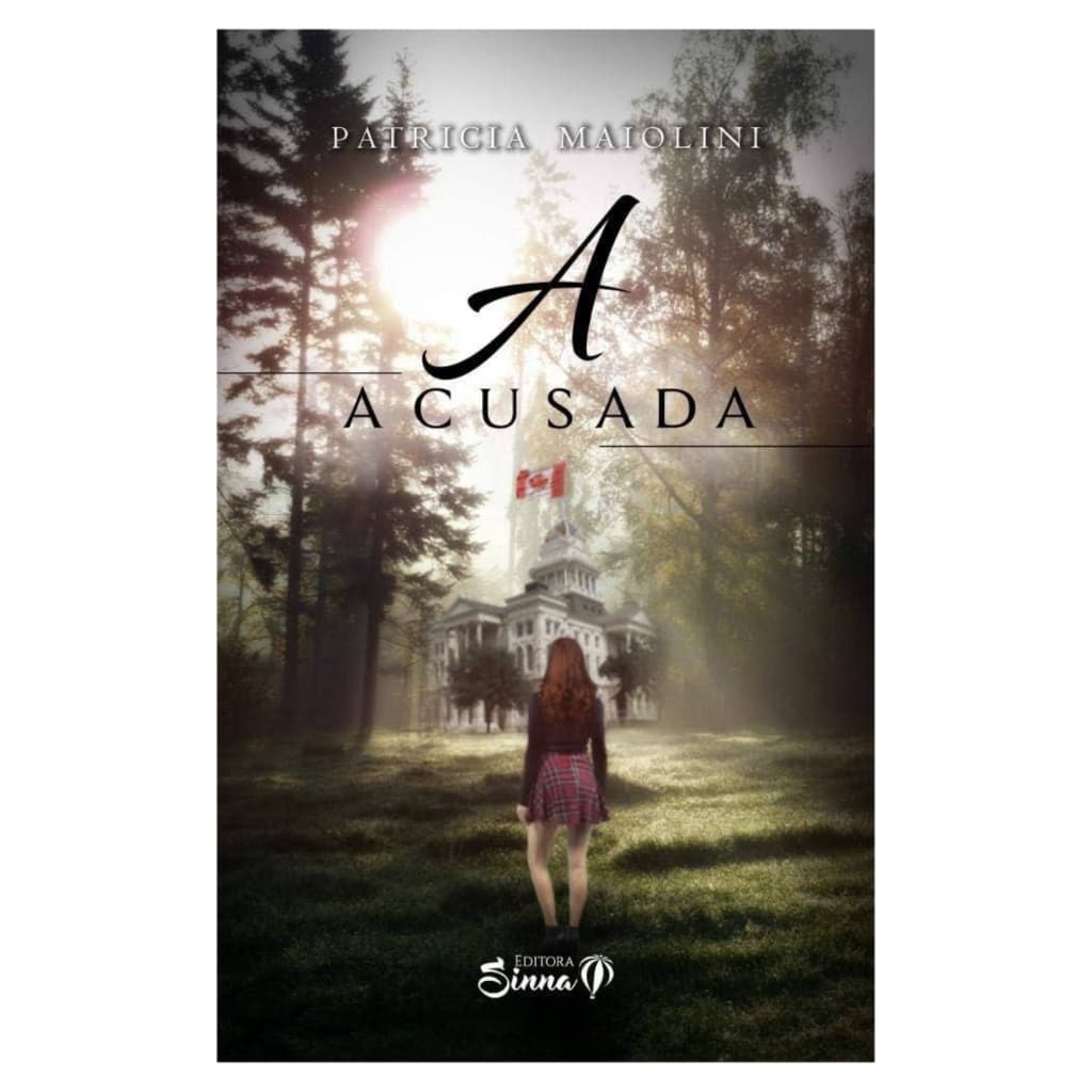 Livro A Acusada - Patrícia Maiolini - Suspense e Mistério Nacional - Editora Sinna