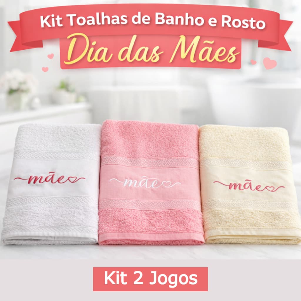 Kit 2 Jogos Toalhas Banho e Rosto Presente Dia das Mães 100% Algodão 140x70cm Bordadas 4 Peças