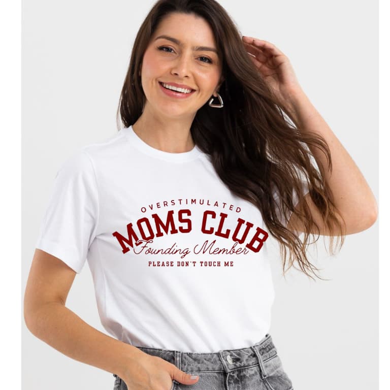 Camiseta Feminina t-shirt blusa estampada "Moms Club" 100% algodão dia das mães