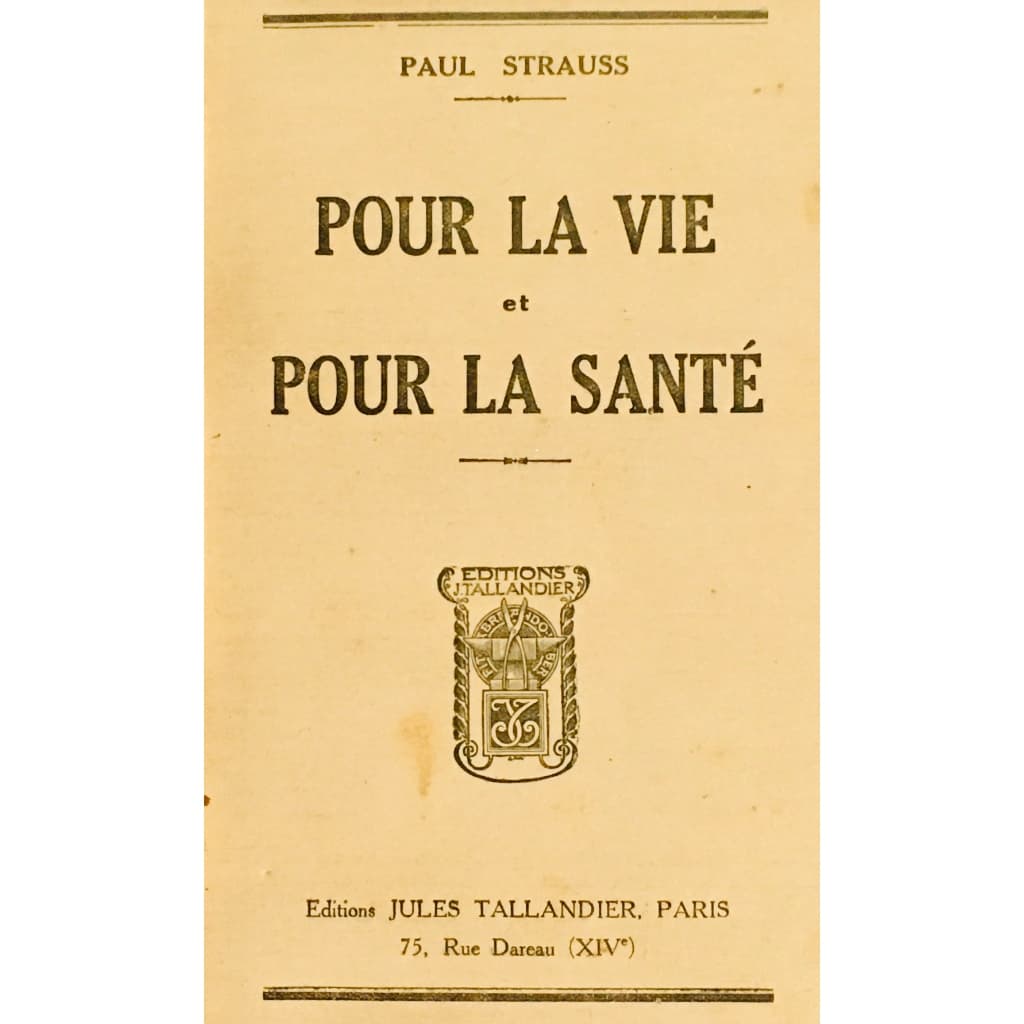 Pour La Vie et Pour La Santé - Paul Strauss