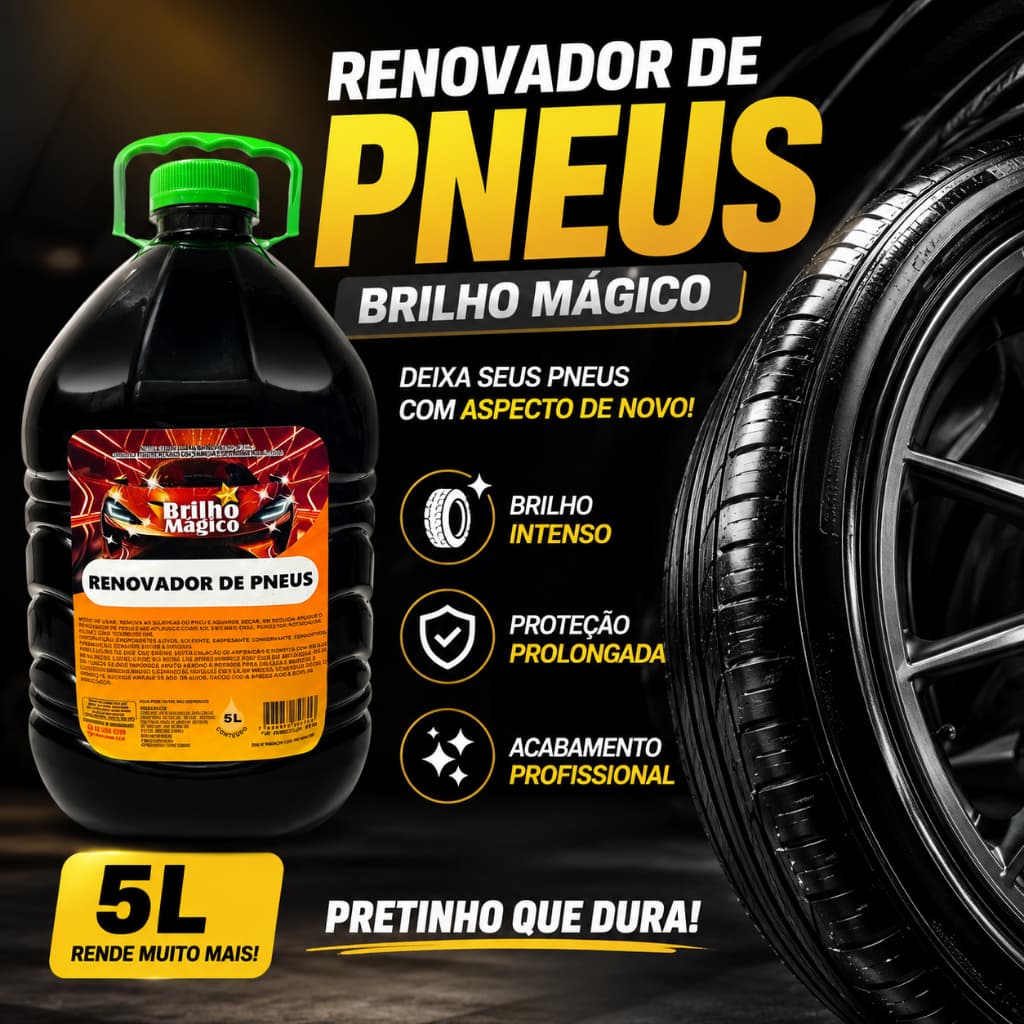 Renovador de Pneus - PRETINHO- Brilho Mágico 5LT- Mais do que brilho, é proteção  e cuidado de verdade.