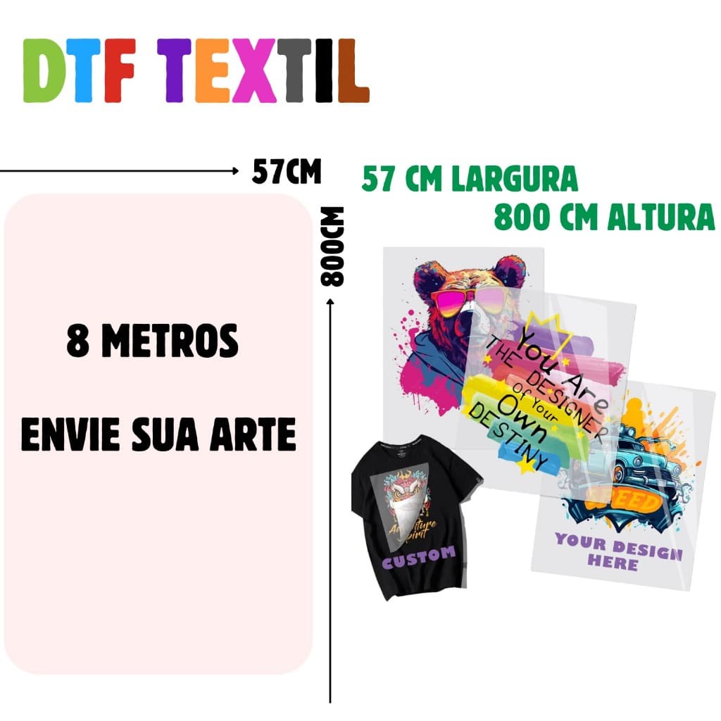 DTF Textil Impressao 8 Metros 57 Cm Largura  Envie Sua Arte Impressao Premium Alta Qualidade